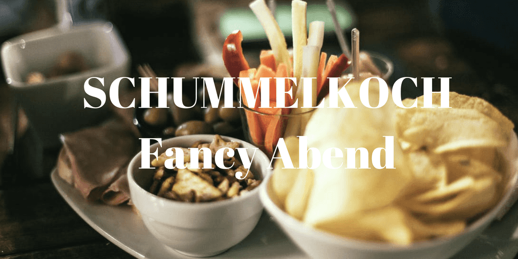 Schummelkoch | Fancy Abend